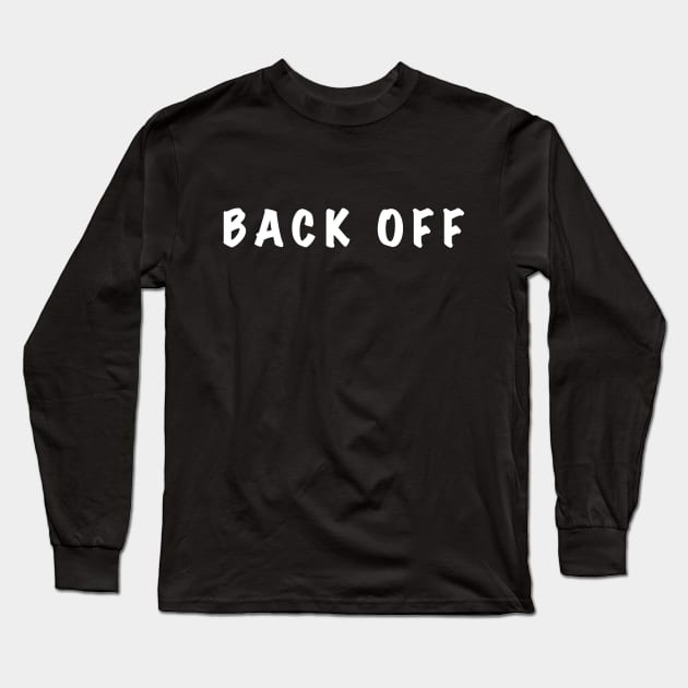 Back Off Face Mask Long Sleeve T-Shirt by Monosshop